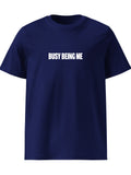 Busy Being Me T-Shirt