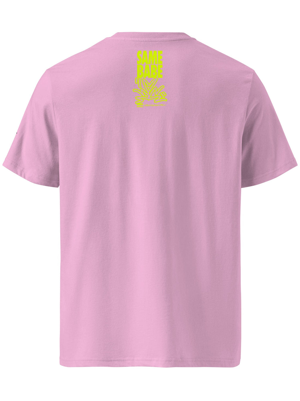 Same Babe T-Shirt