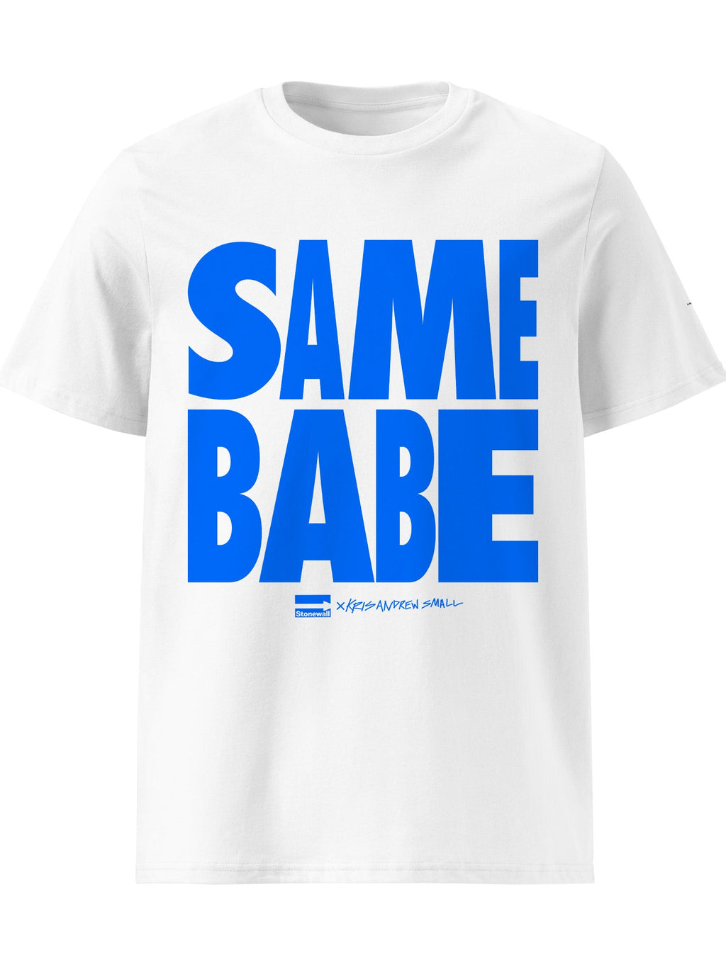 Same Babe T-Shirt